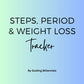 Steps, Periods and Weight Loss Tracker