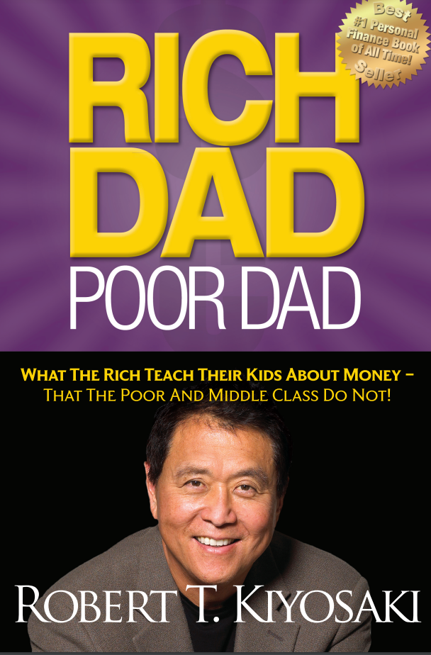 Rich Dad Poor Dad: Was die Reichen ihren Kindern über Geld beibringen, was die Armen und die Mittelschicht nicht lernen! (E-Book)